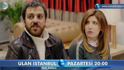 Ulan İstanbul 31. Bölüm Fragmanı – 26 Ocak Pazartesi