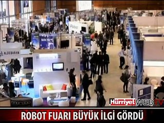 ROBOT FUARI BÜYÜK İLGİ GÖRDÜ