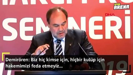 Hiç kimse için bir hakemimizi feda etmeyiz