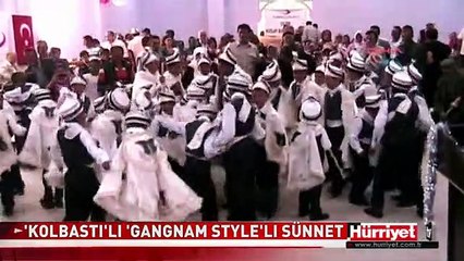 SÜNNET OLACAKLARDI KOLBASTI VE GANGNAM STYLE İLE BÖYLE COŞTULAR