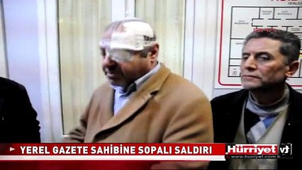 TEKİRDAĞ'DA YEREL GAZETE SAHİBİNE SOPALI SALDIRI