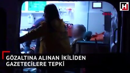 Gözaltına alınan ikiliden gazetecilere tepki