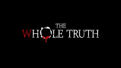 THE WHOLE TRUTH (2021) Trailer VOST-ENG
