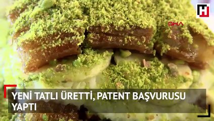 Yeni tatlı üretti, patent başvurusu yaptı