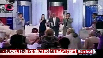 GÜRSEL TEKİN VE NİHAT DOĞAN CANLI YAYINDA HALAY ÇEKTİ