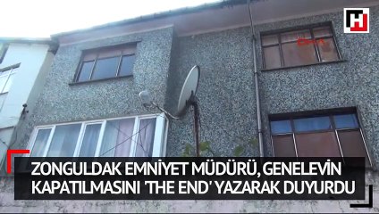 Zonguldak Emniyet müdürü, genelevin kapatılmasını 'The end' yazarak duyurdu