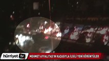 Mehmet Ayvalıtaş'ın ölümüyle ilgili yeni görüntüler