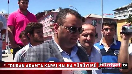 RİZE'DE 'DURAN ADAM' EYLEMİNE KARŞI 'HALKA YÜRÜYÜŞÜ'