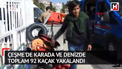 Çeşme'de karada ve denizde toplam 92 kaçak yakalandı