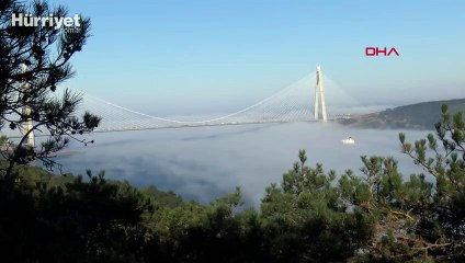 Yavuz Sultan Selim Köprüsü siste kayboldu