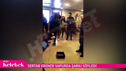 Sertab Erener vapurda şarkı söyledi