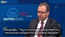 Bakan Kasapoğlu'ndan Süper Lig kulüplerine yayıncı kuruluş müjdesi
