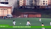 Ordu’da 13 yaşındaki çocuğun 25 metreden attığı golü hakem görmedi