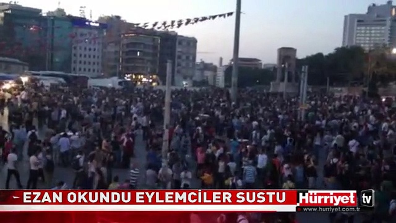 EZAN OKUNDU EYLEMCİLER SUSTU