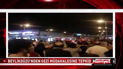 BEYLİKDÜZÜ'NDE GEZİ PARKI MÜDAHALESİNE TEPKİ