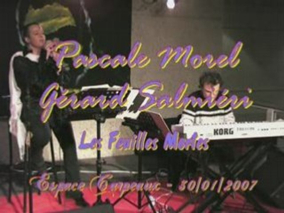 Les Feuilles Mortes - Pascale Morel & Gérard Salmiéri