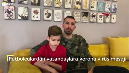 Futbolculardan vatandaşlar için 'koronavirüs' mesajı