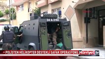 POLİSTEN HELİKOPTER DESTEKLİ ŞAFAK OPERASYONU