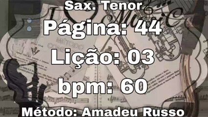 Página: 44 Lição: 03 - Sax. Tenor [60 bpm]