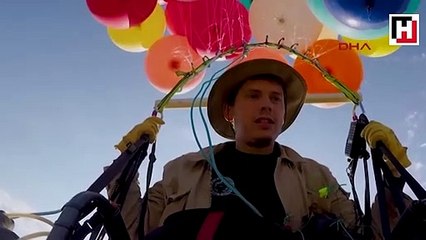 Uçan balonlarla 25 kilometre uçtu