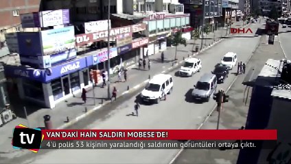 Van'daki hain saldırı Mobese'de!