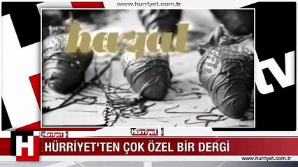 HÜRRİYET’TEN ÇOK ÖZEL BİR DERGİ… ALMAYI UNUTMAYIN