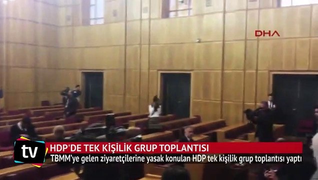 HDP'de tek kişilik grup toplantısı