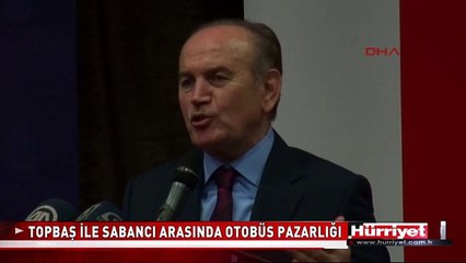 TOPBAŞ İLE GÜLER SABANCI ARASINDA OTOBÜS PAZARLIĞI