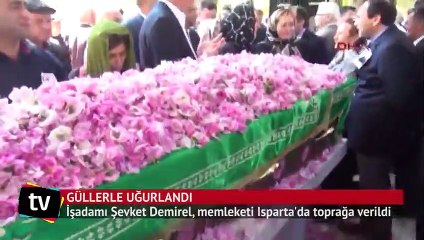 İşadamı Şevket Demirel güllerle uğurlandı