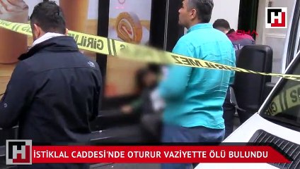İstiklal Caddesi'nde oturur vaziyette ölü bulundu