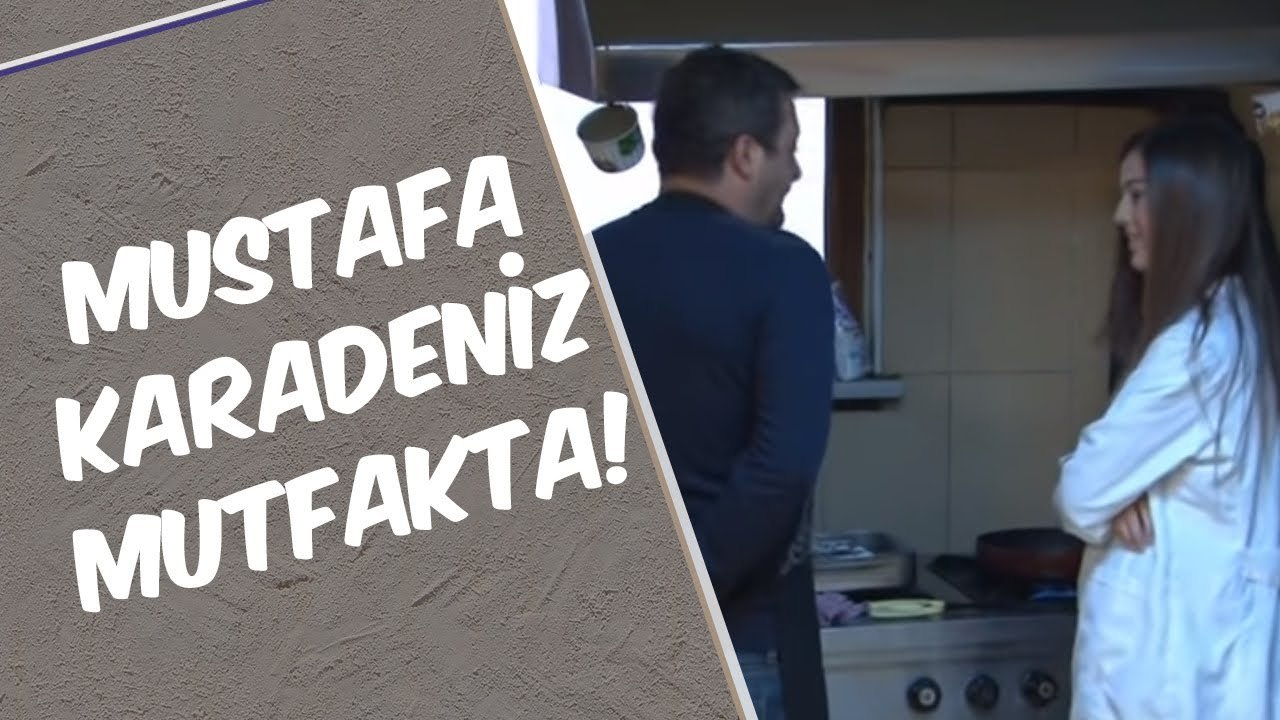 Mustafa Karadeniz Mutfağa Geçerse