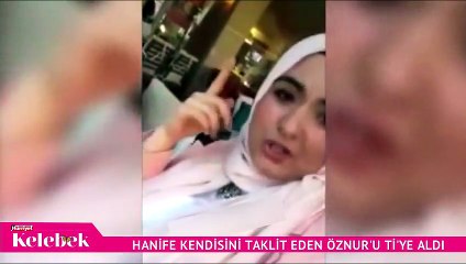 Hanife kendisini taklit eden Öznur'u ti'ye aldı