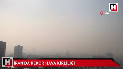 İran’da hava kirliliği rekor seviyede