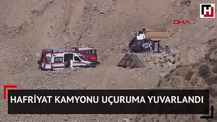 Hafriyat kamyonu uçuruma yuvarlandı