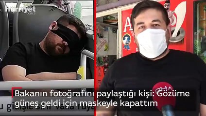 Bakanın fotoğrafını paylaştığı kişi: Gözüme güneş geldi için maskeyle kapattım