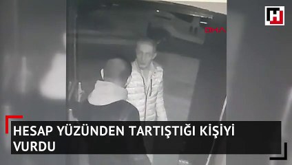 Hesap yüzünden tartıştığı kişi vurdu