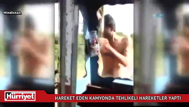 Hareket halindeki kamyonun direksiyonunu bırakıp dışarı çıktı