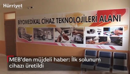 MEB'den müjdeli haber: İlk solunum cihazı üretildi