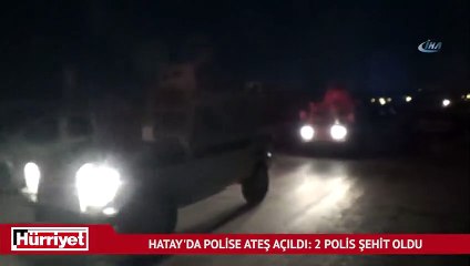 Hatay'da polise ateş açıldı: 2 polis şehit oldu