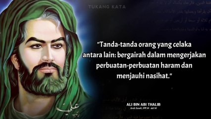 Kata-kata Bijak Ali bin Abi Thalib yang Patut Dijadikan Panutan Dalam Kehidupan Sehari-hari