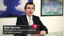 Mide yanması sırasında rahatlamak için neler yapılabilir?