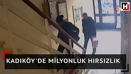 Kadıköy'de milyonluk hırsızlık