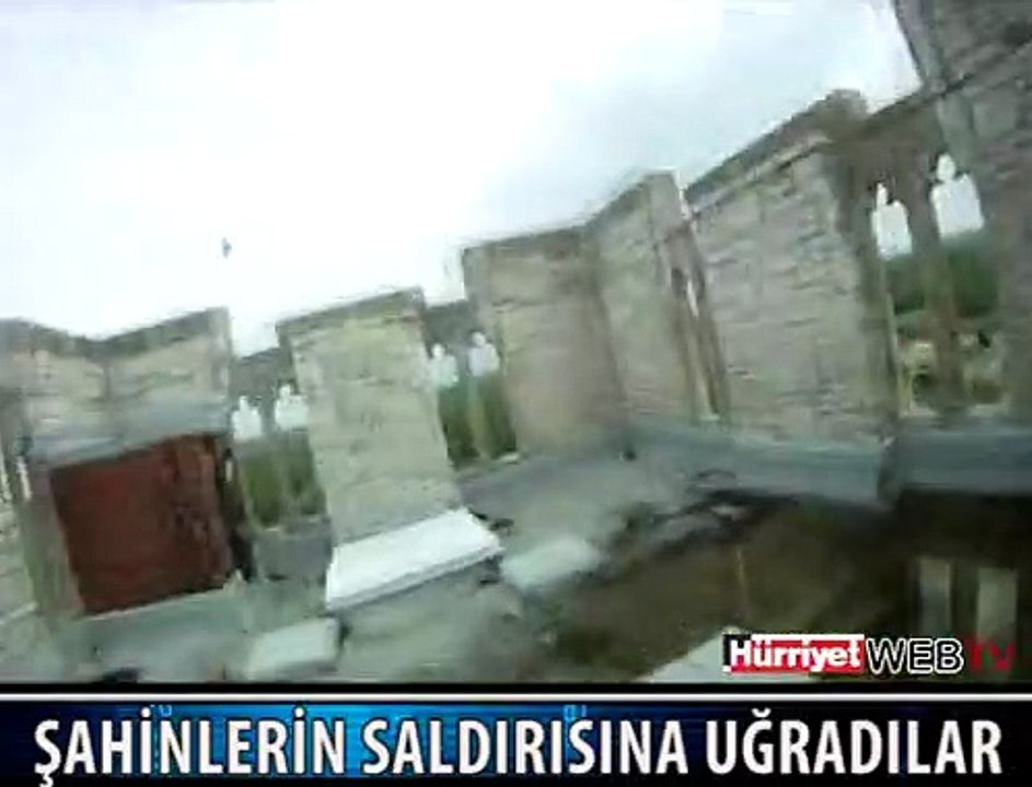ŞAHİNLER BÖYLE SALDIRDI