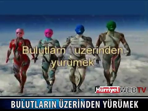 HİÇ BULUTLARIN ÜSTÜNDE YÜRÜMEYİ HAYAL ETTİNİZ Mİ?