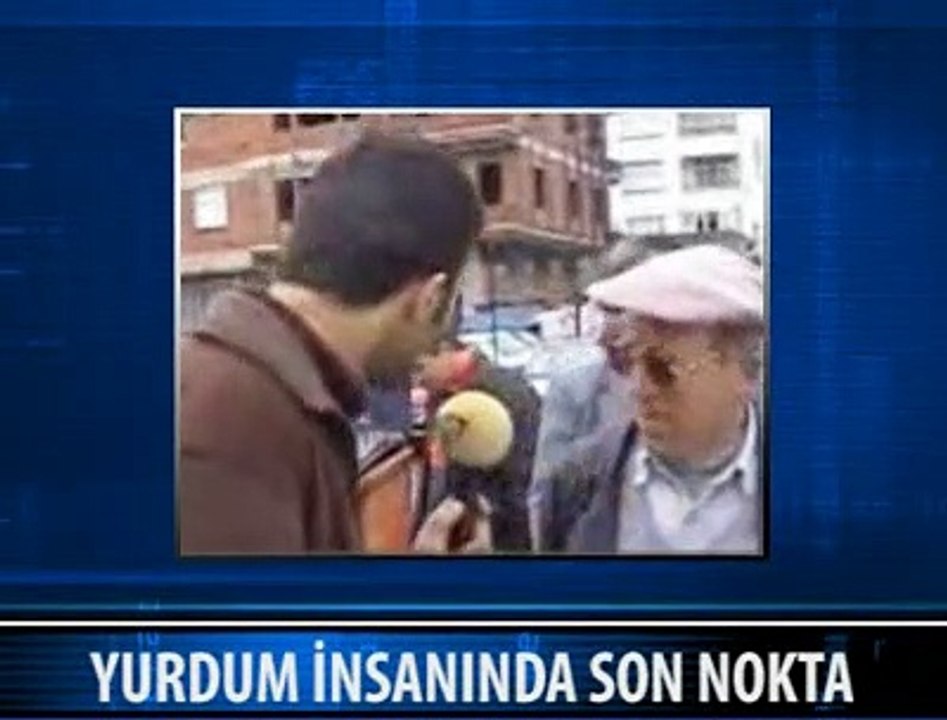 YURDUM İNSANINDAN SON DEMEÇ