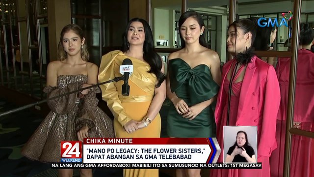 Mano Po Legacy: The Flower Sisters, dapat abangan sa GMA Telebabad | 24 Oras Weekend