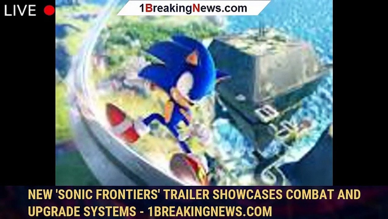 New Sonic Frontiers Gameplay Video Showcases Combat & Upgrades System