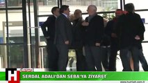 SERDAL ADALI'DAN SEBA'YA ZİYARET