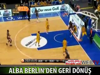 ALBA BERLIN’DEN GERİ DÖNÜŞ