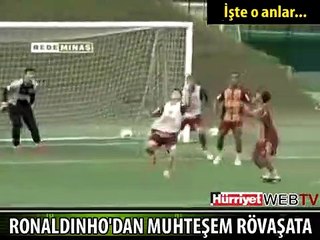 RONALDINHO'DAN MÜTHİŞ RÖVAŞATA
